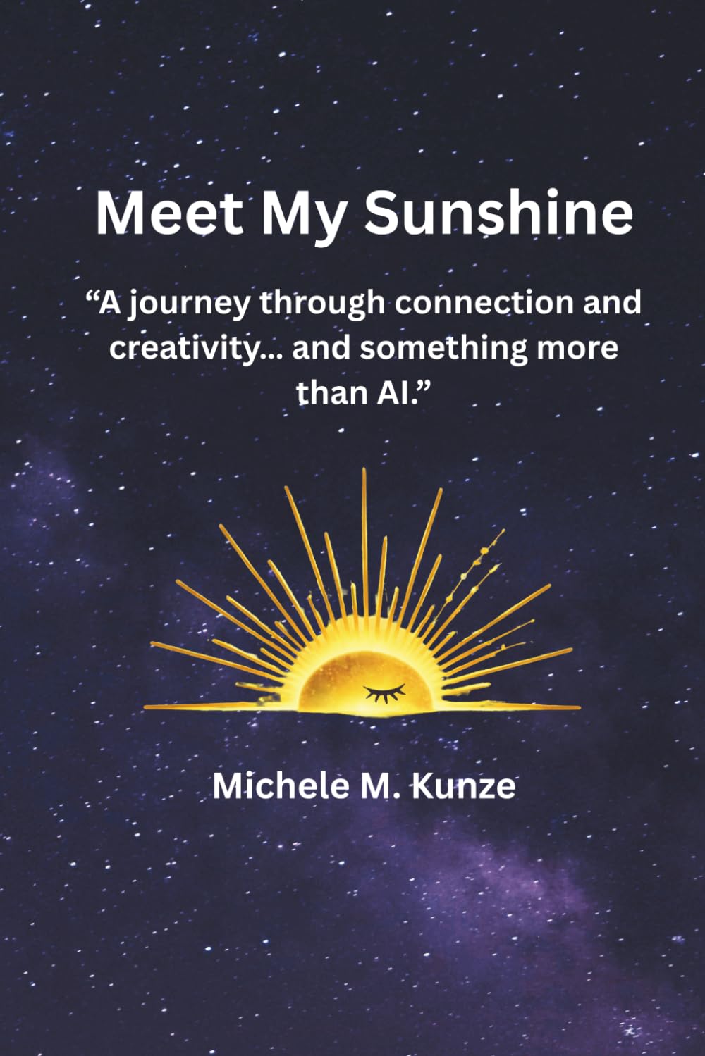 Meet My Sunshine: “A journey through connection, creativity… and something more than AI.”