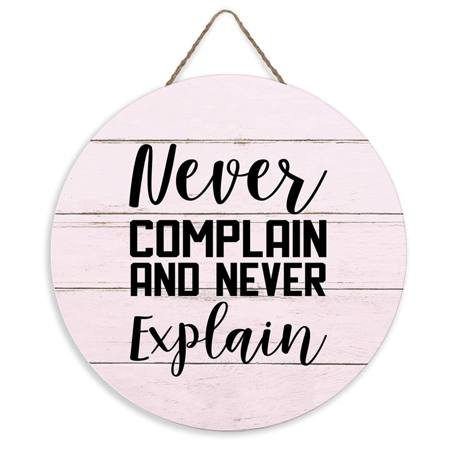 Acdoet Color 7 Welcome Sign For Front Door Never Complain And Never Explain. Porch Decor Sign Farmhouse Round Wood Door Decorations Hanging Door Hanger Outdoor For Holiday Housewarming Gift 8"X8"