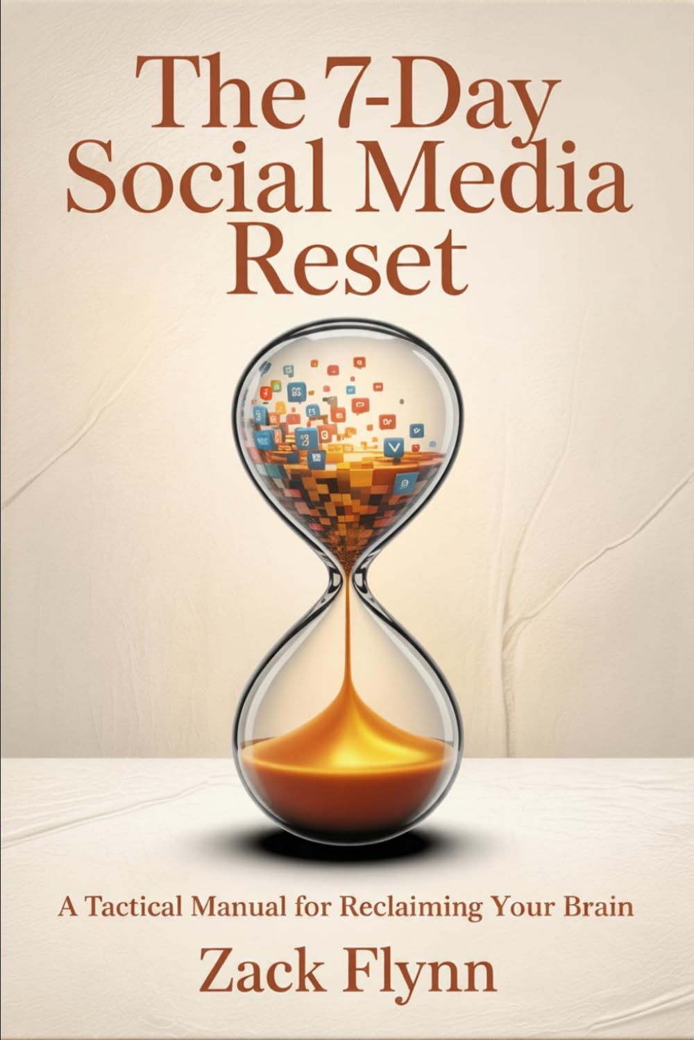 The 7-Day Social Media Reset: A Tactical Manual for Reclaiming Your Brain