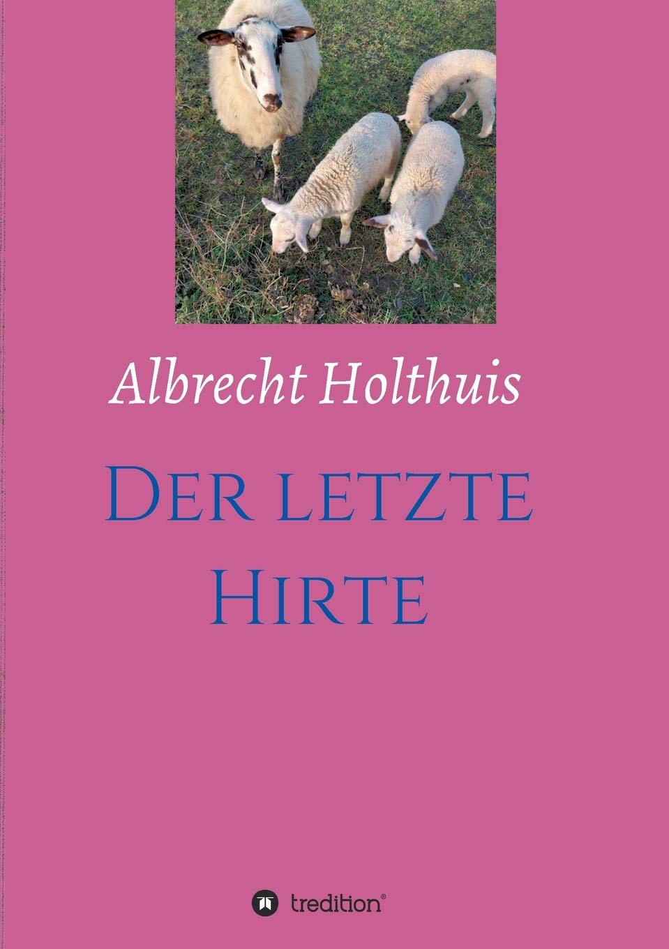 Der letzte Hirte