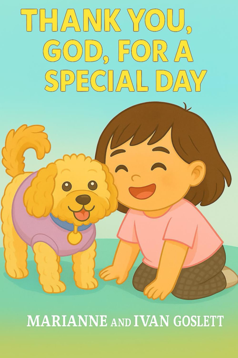 THANK YOU, GOD, FOR A SPECIAL DAY.