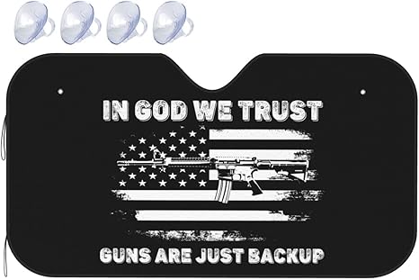 Us Flag in God We Trust My Guns are Just Backup Car Windshield Sunshade Foldable Size S/M Universal Fit Funny Car Windshield Sun Shade Cover Aluminum Foil Material Uv Protection Medium