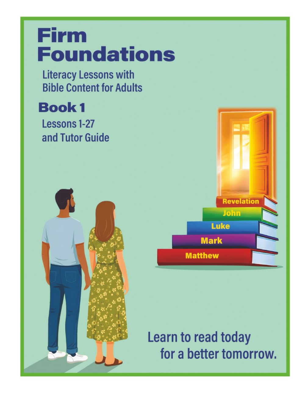 Firm Foundations Book 1: English Literacy lessons with Bible content for adults