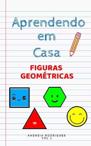 Aprendendo em Casa: Figuras Geométricas