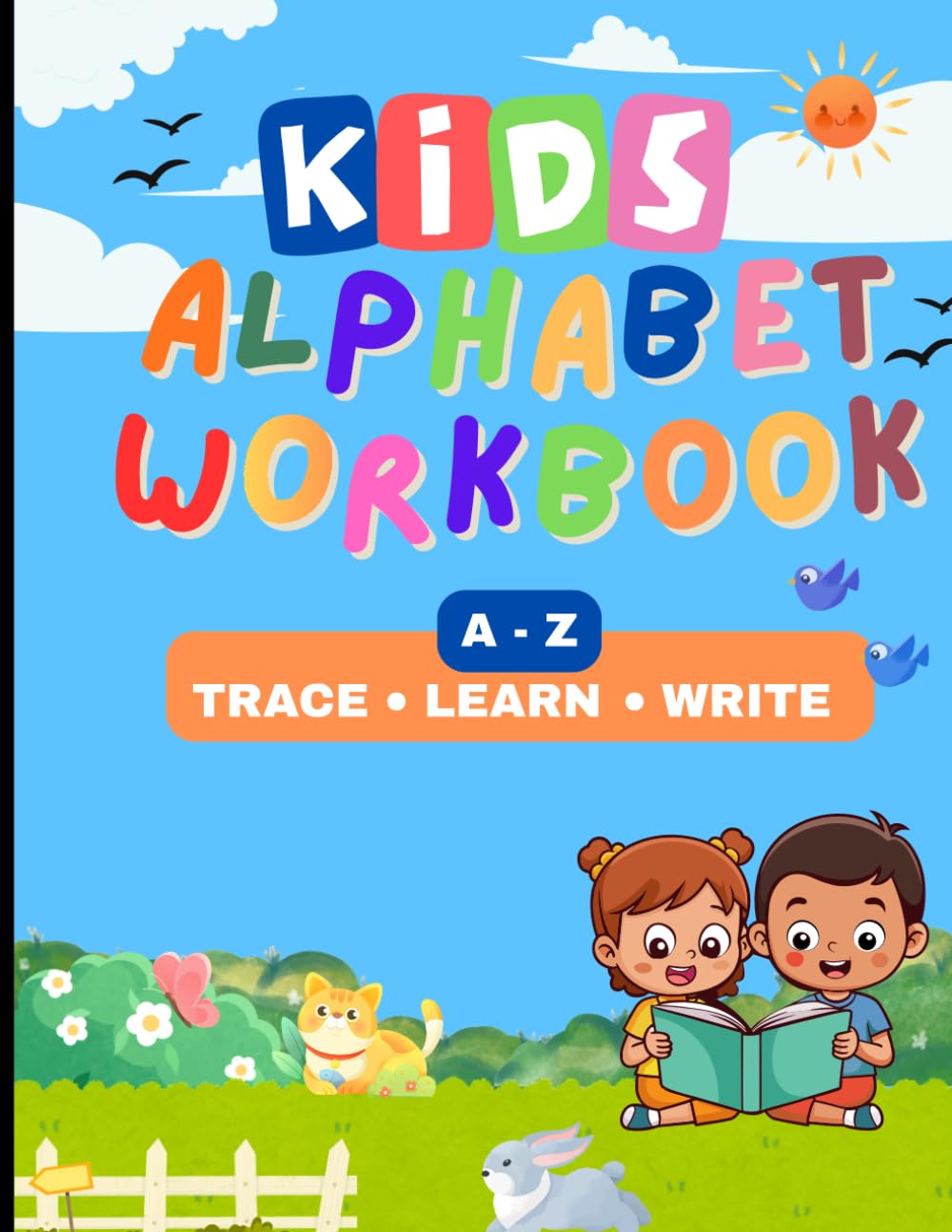 Kids Alphabet Workbook: Trace, Learn, and Play with the Alphabet