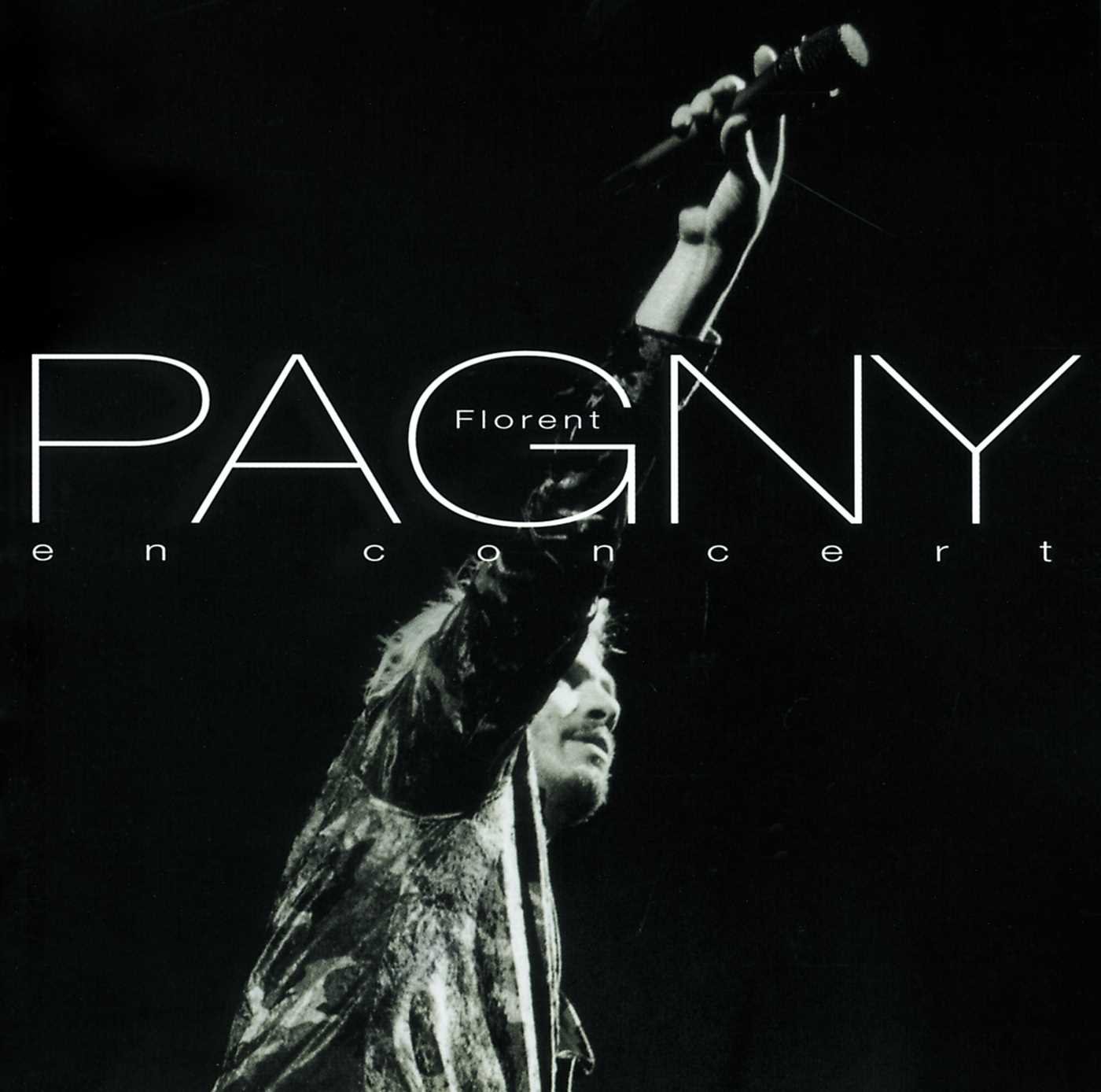 En Concert [Audio CD] Pagny Florent; Florent Pagny; Laurent Coppola; Andr Hampartzoumian; Patrick Dupont; Patrick Hampartzoumian; Jacques V n ruso and Nick Davis