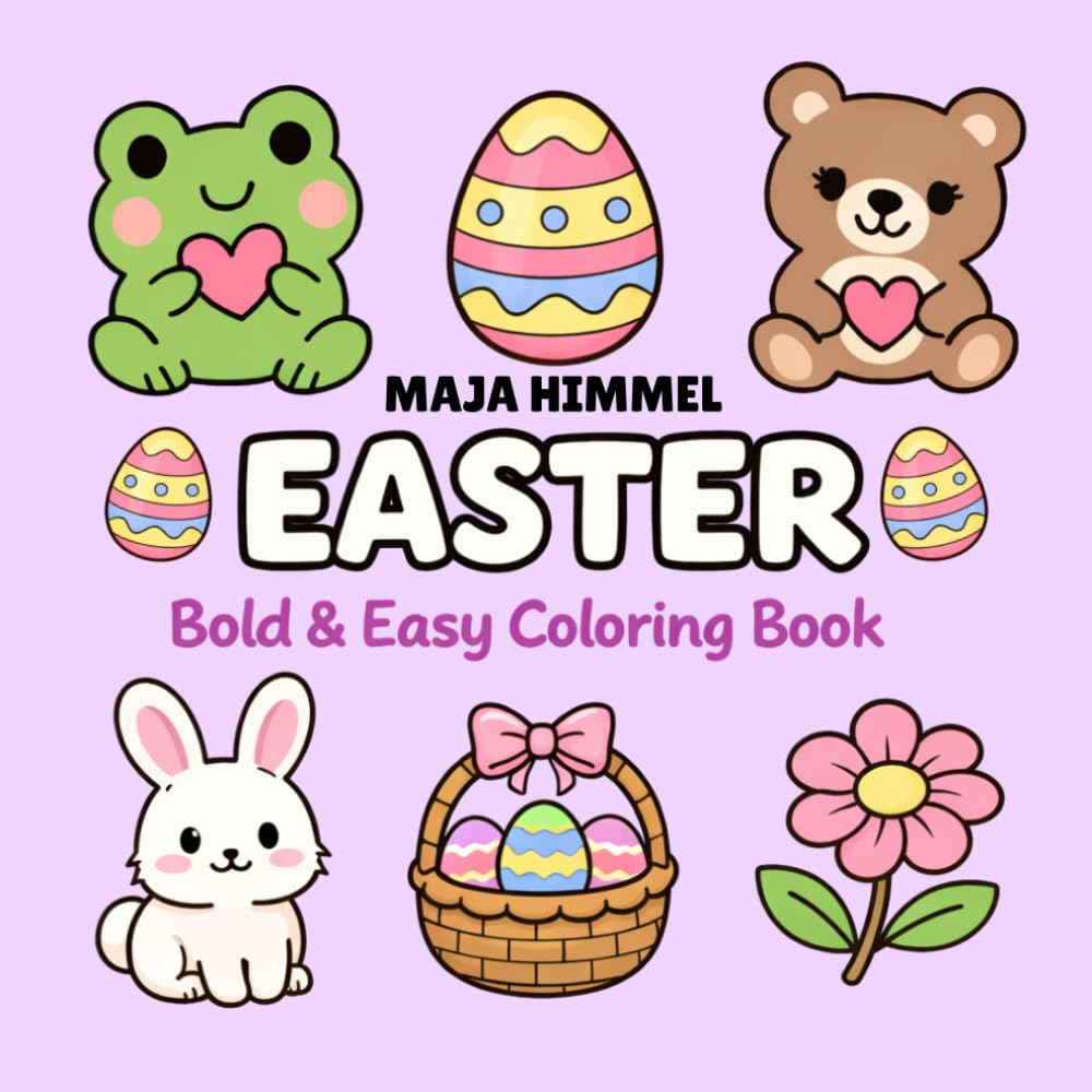 Easter Bold & Easy Coloring Book for Kids & Adults: 40 Cute & Fun Easter Designs for Relaxation & Creativity (Cozy Seasonal Coloring Books)