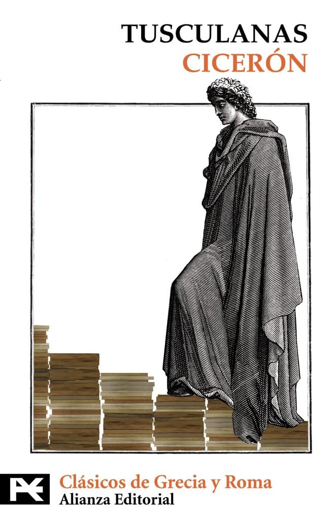 Tusculanas / Tusculans (El libro de bolsillo - Bibliotecas temáticas - Biblioteca de clásicos de Grecia y Roma)