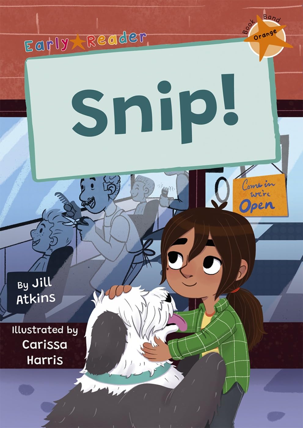 Snip!: (Orange Early Reader) (Maverick Early Readers)
