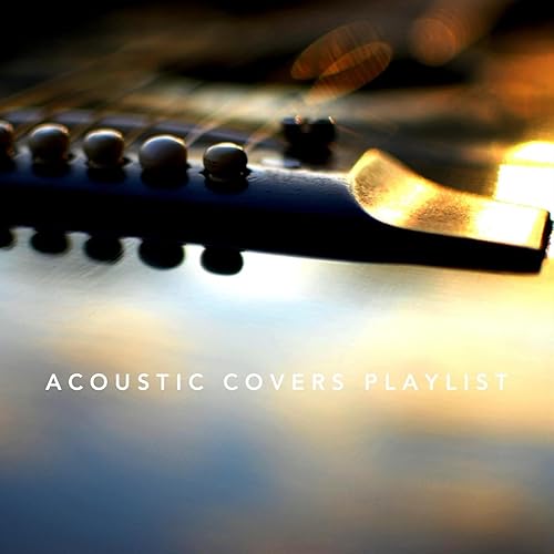 Acoustic Covers Playlist von Various artists bei Amazon Music Amazon.de