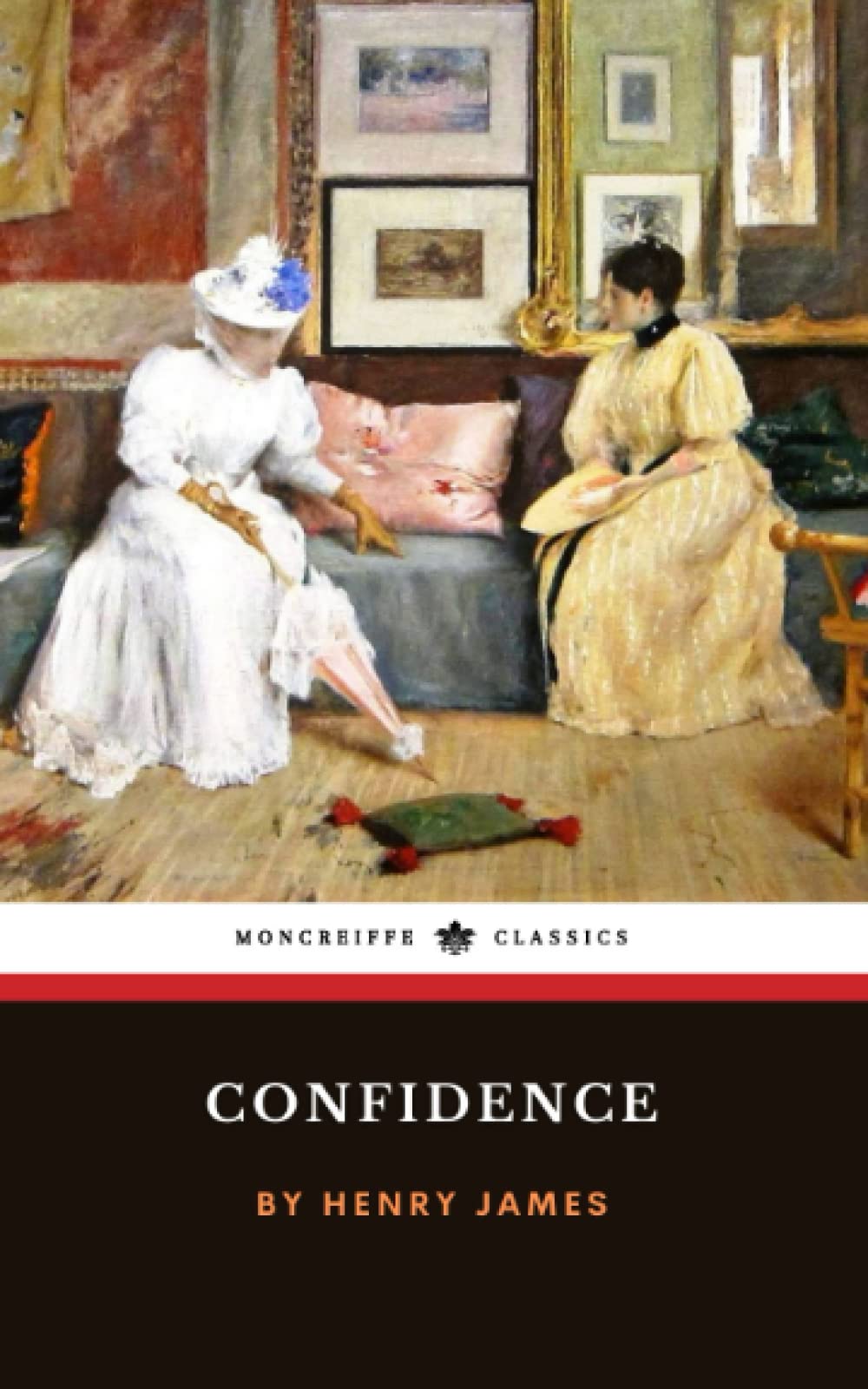 Confidence: The 1879 American Literary Classic (Annotated)