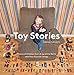Produktbild Toy Stories: Photos of Children from Around the World and Their Favorite Things