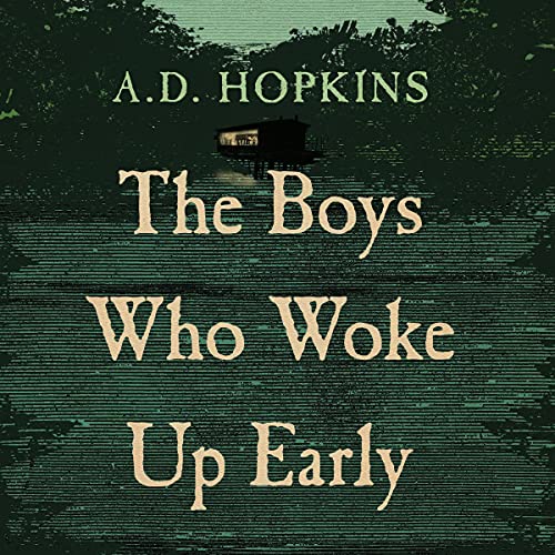 The Boys Who Woke Up Early by A.D. Hopkins episode artwork