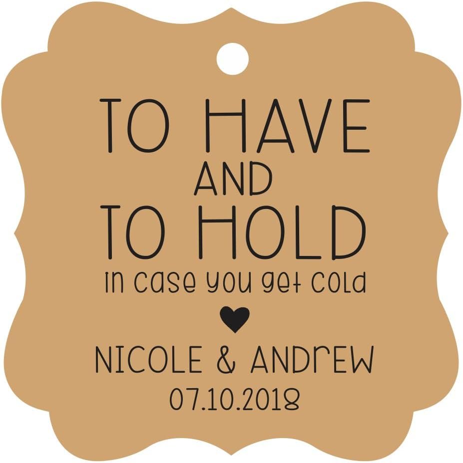 Darling Souvenir Custom Bonbonniere Gift Tags to Have and to Hold in Case You Get Cold Wedding Party Favor Hang Tags-Kraft-100 Tags