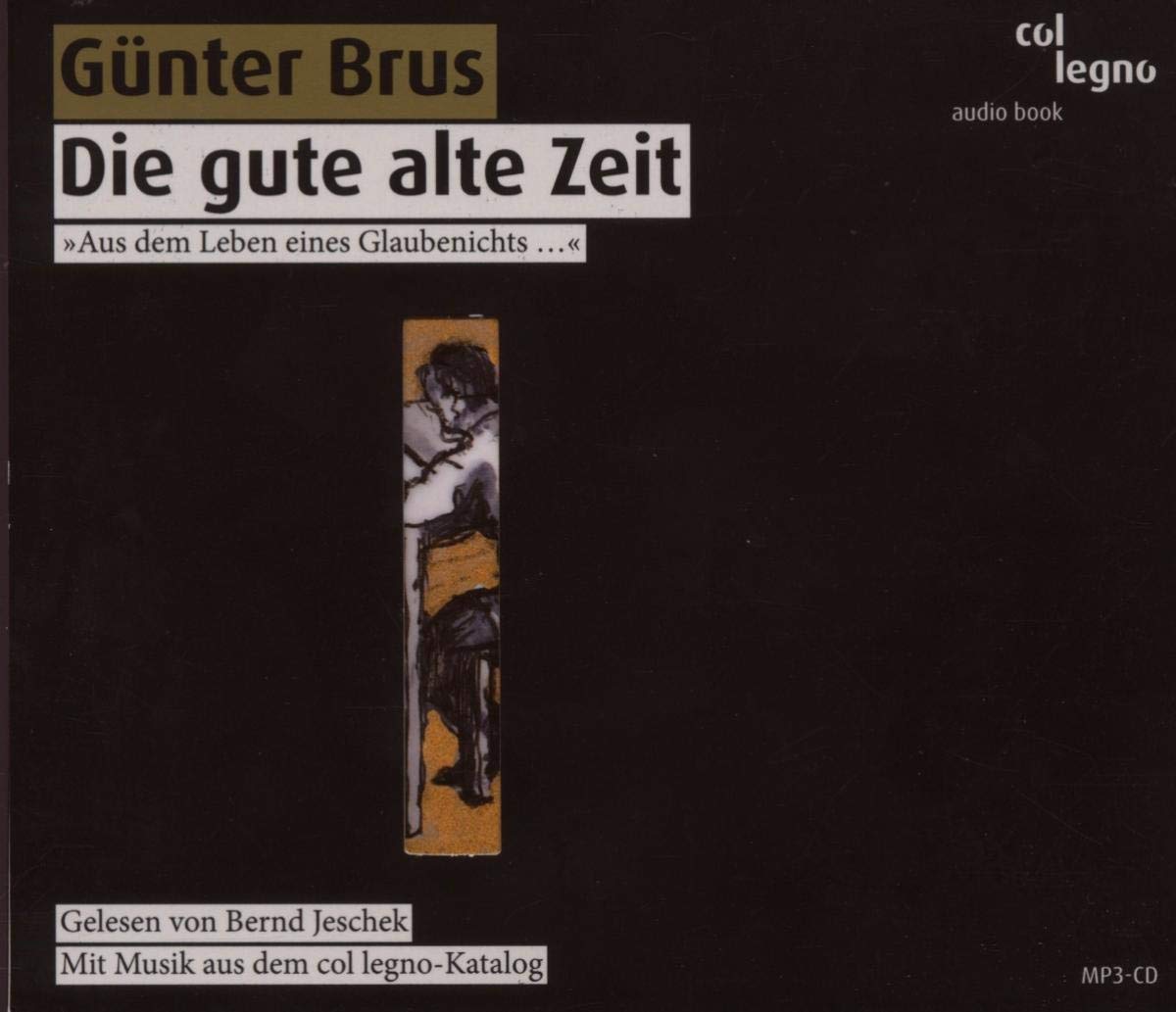 Brus: Die gute alte Zeit