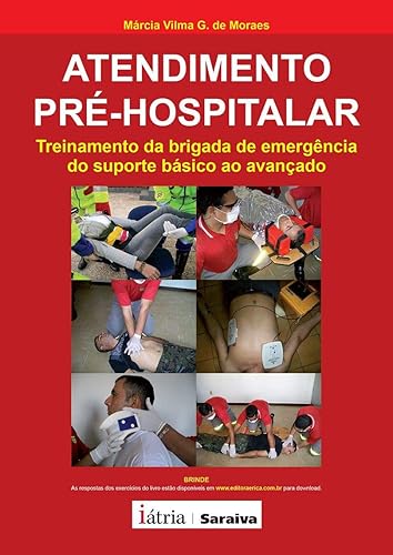 Atendimento pré-hospitalar: Treinamento da brigada de emergência do suporte básico ao avançado