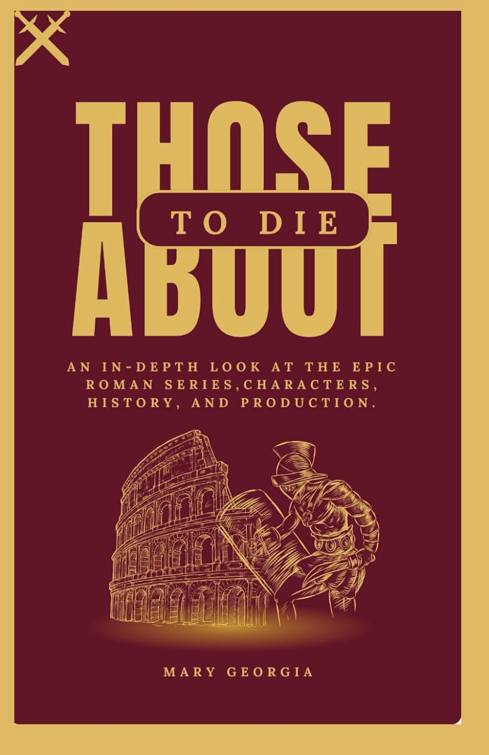 Those about to die :: An in-depth look at the epic roman series, character, history, and production.