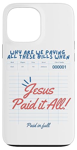 Jesus paid it all guest check receipt Christian Case for iPhone 13 Pro Max