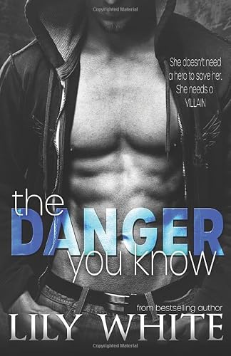 The Danger You Know