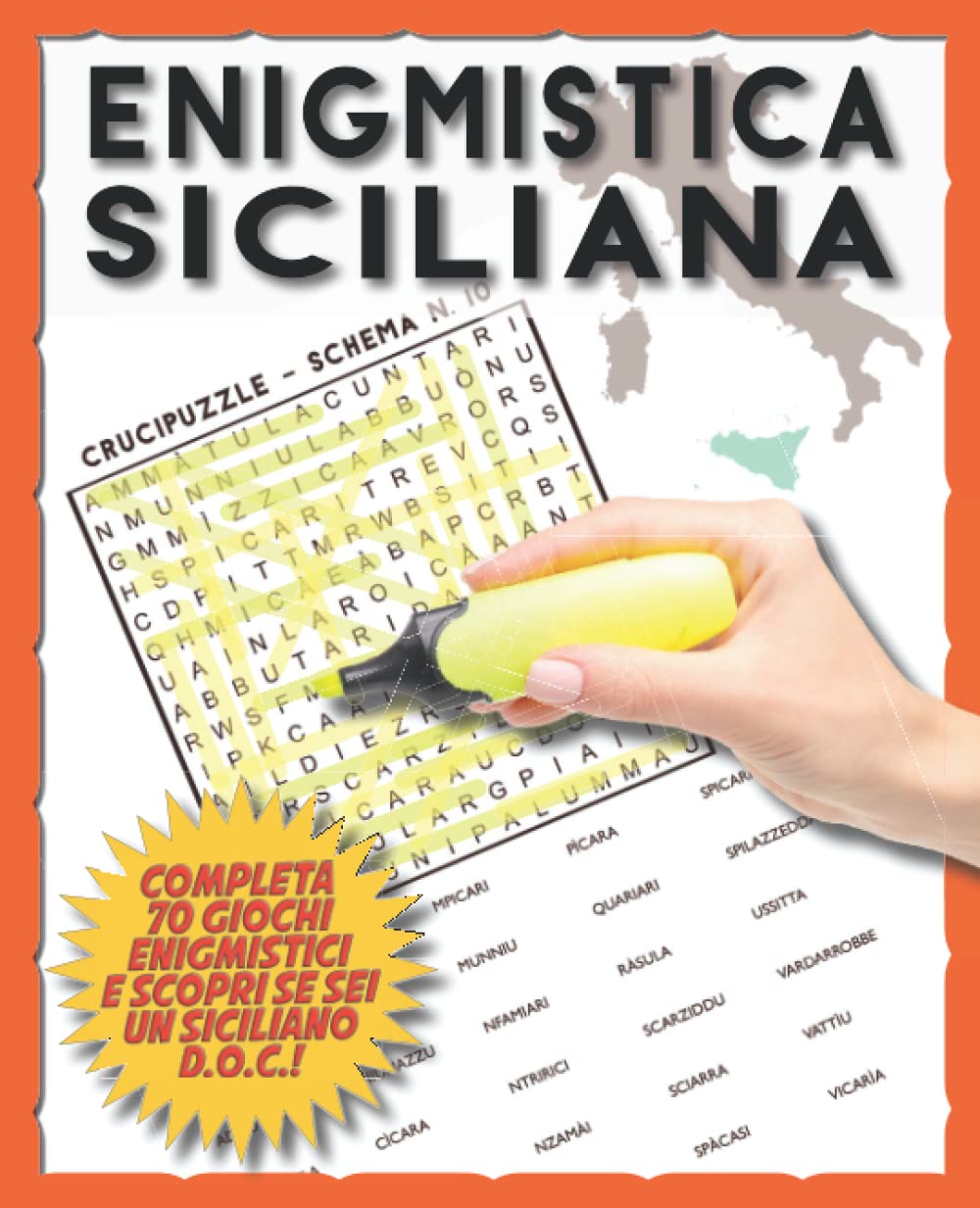 Enigmistica Siciliana: Completa 70 Giochi Enigmistici e Scopri se sei un Siciliano D.O.C.!
