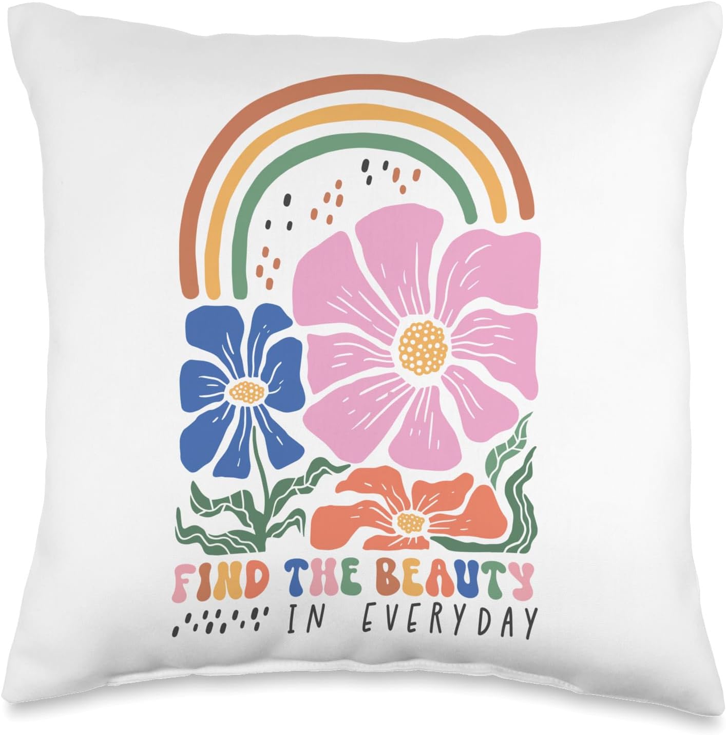 Find The Beauty In Everyday - Floral Throw Pillow
