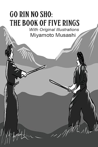 Go Rin No Sho : The Book of Five Rings (Illustrated)