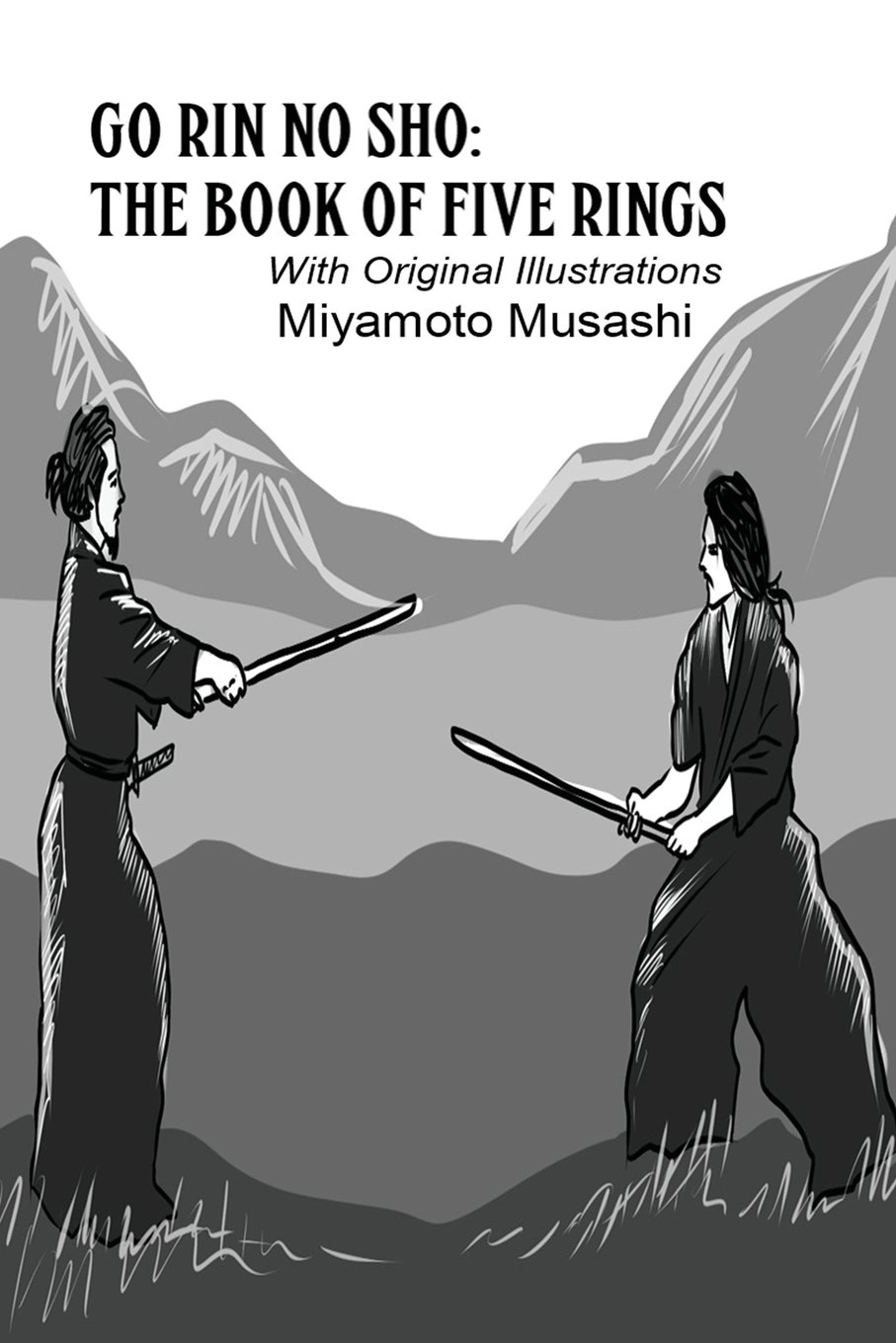 Go Rin No Sho : The Book of Five Rings (Illustrated)