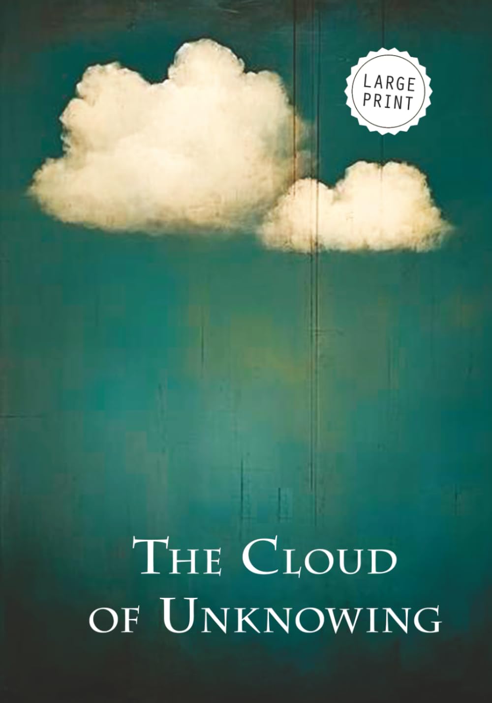 The Cloud of Unknowing (Large Print)
