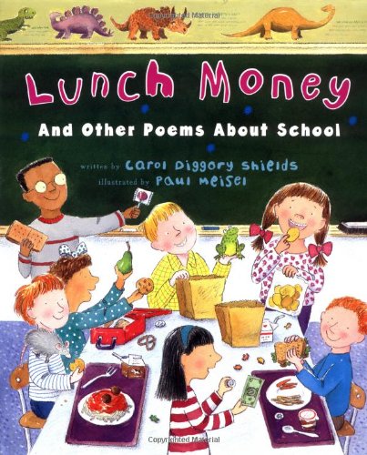 Lunch Money: And Other Poems About School