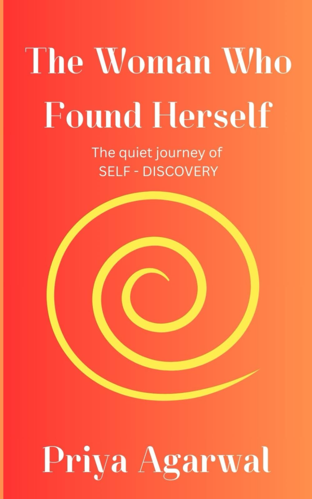 The woman who found her herself: The quiet journey of self discovery
