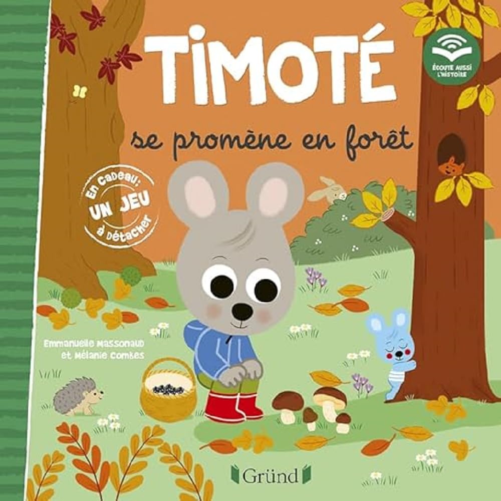 Timoté se promène en forêt (Écoute aussi l'histoire): Avec un jeu à détacher