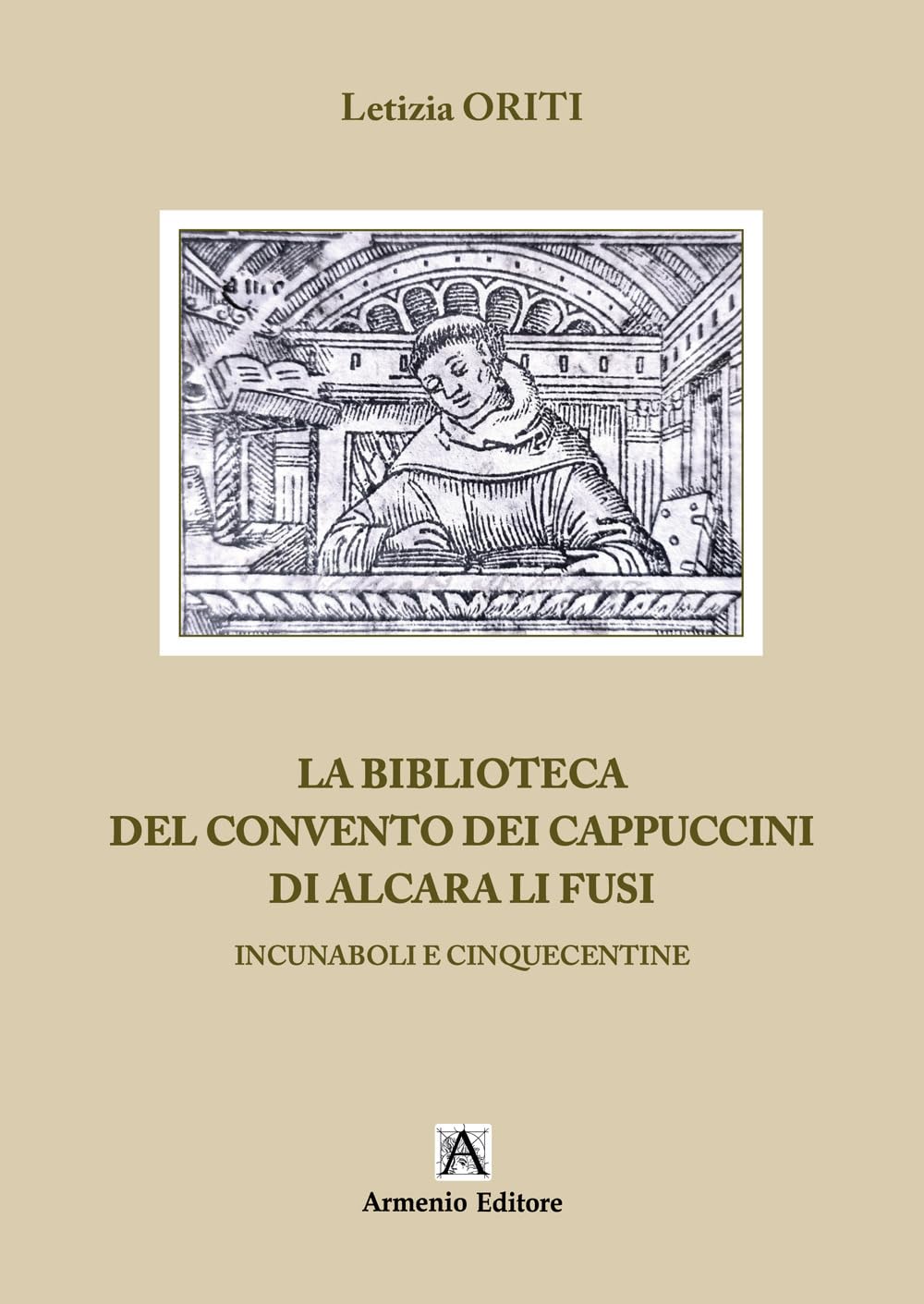 La biblioteca del Convento dei Cappuccini di Alcara Li Fusi Ouvrage de Référence Histoire