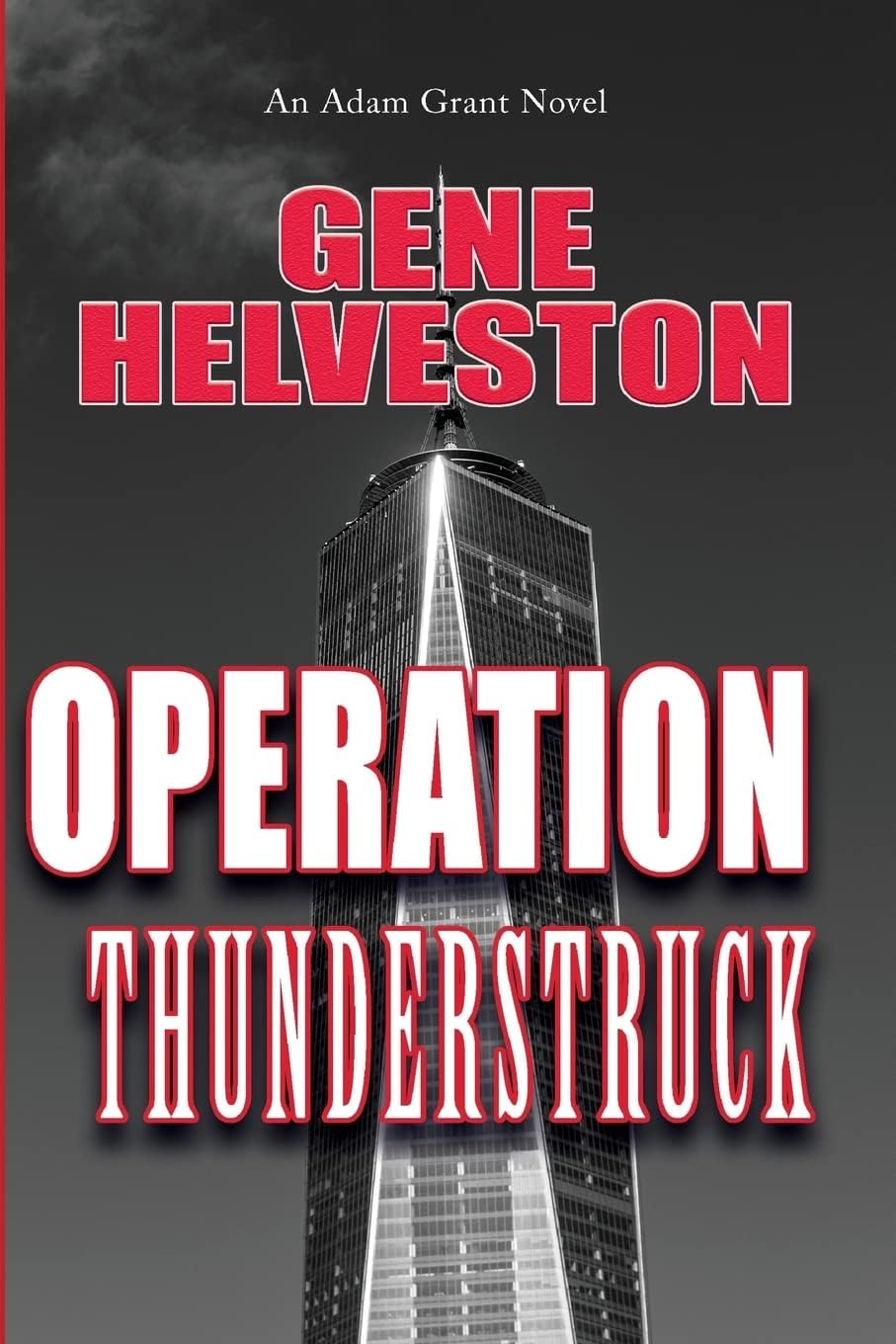 Marli Bar Press Operation Thunderstruck: An Adam Grant Novel