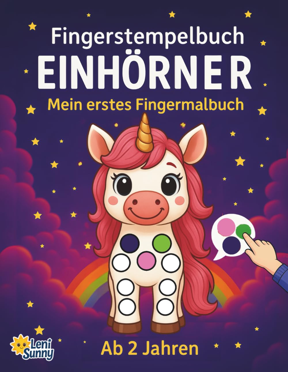 Einhörner Fingerstempelbuch für Kinder ab 2 Jahren: 50 süße Einhörner, kreativer Spaß für Kinder 2–4 Jahre (Menin erstes Fingermalbuch. Fingerstempelbuch für Kinder ab 2 Jahren)