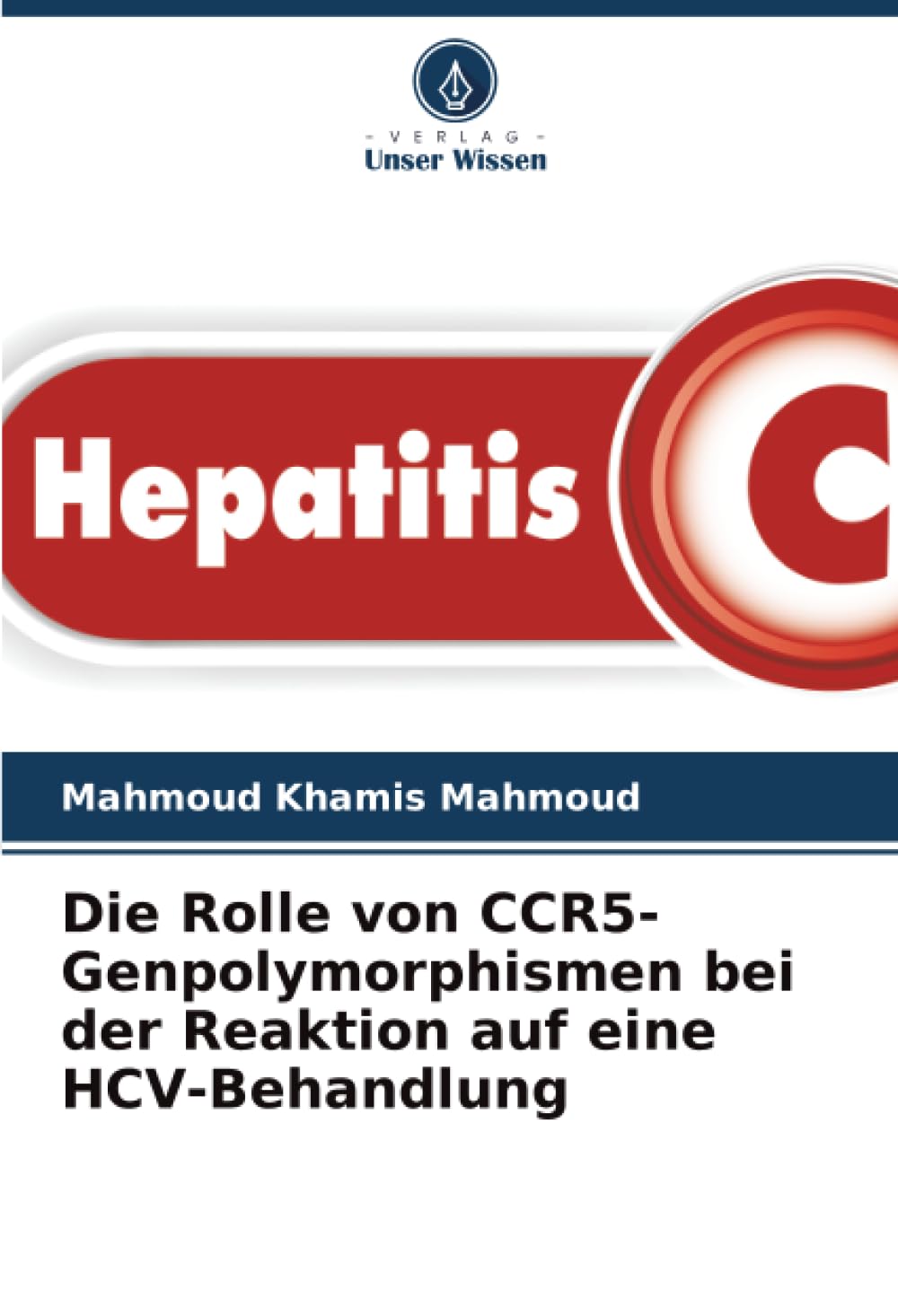 Die Rolle von CCR5-Genpolymorphismen bei der Reaktion auf eine HCV-Behandlung