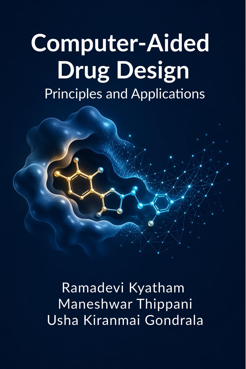 Computer-Aided Drug Design: Principles and Applications