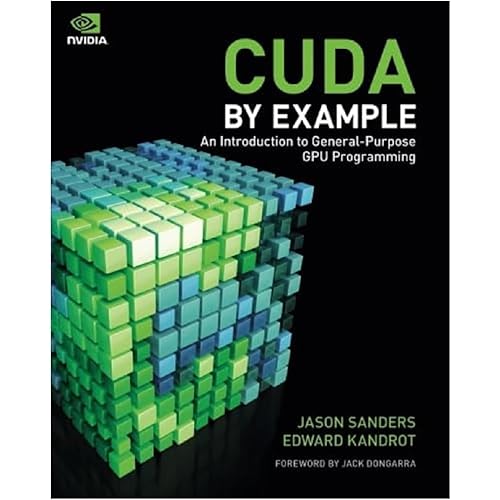 CUDA by Example: An Introduction to General-Purpose GPU Programming
