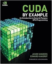 CUDA by Example: An Introduction to General-Purpose GPU Programming