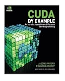 CUDA by Example: An Introduction to General-Purpose GPU Programming