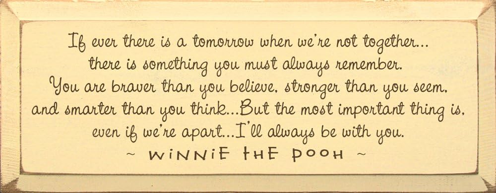 Wooden Winnie the Pooh Sign - If Ever There Is a Tomorrow... (Baby Yellow) 7x18