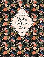 GREENLEAF WELLNESS Daily Wellness Log: A Daily Physical & Mental Wellness Tracking Journal for Women | 90 Days | Undated | Large, 8.5 x 11 inches, ... Meals, Symptoms and More (Folk Art Florals) 1699222126 Book Cover