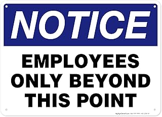 Notice Emplyees Only Beyond This Point Sign, 7x10 Inches, Rust Free .040 Aluminum, Fade Resistant, Made in USA by My Sign Center