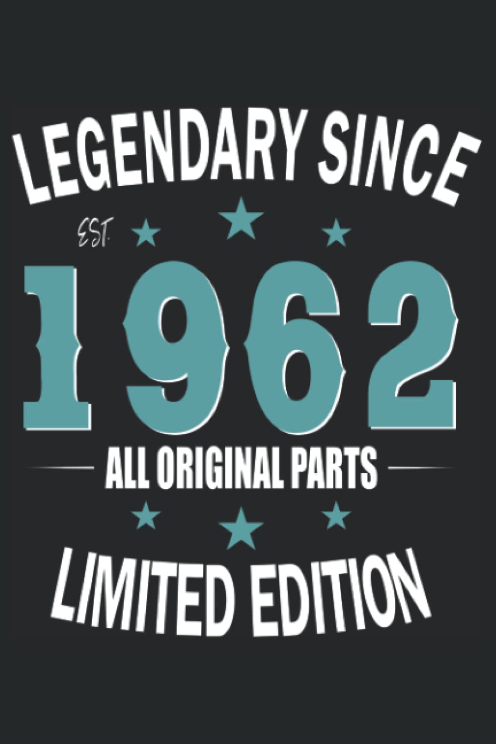 60th birthday vintage 1962 legendary since 1962 all original parts