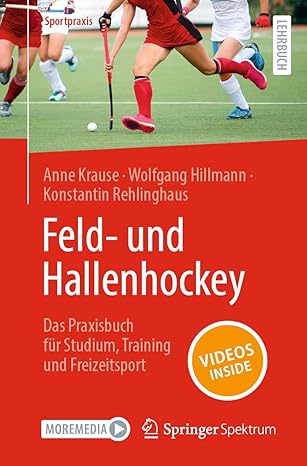 Feld- und Hallenhockey – Das Praxisbuch für Studium, Training und Freizeitsport (Sportpraxis) (German Edition)-Wow! eBook