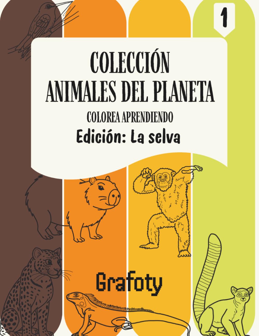 Colección animales del planeta. Edicion: La selva.: Libro de colorear para todas las edades: Descubre y aprende sobre la fauna salvaje (Colección Animales del Planeta nº 1)
