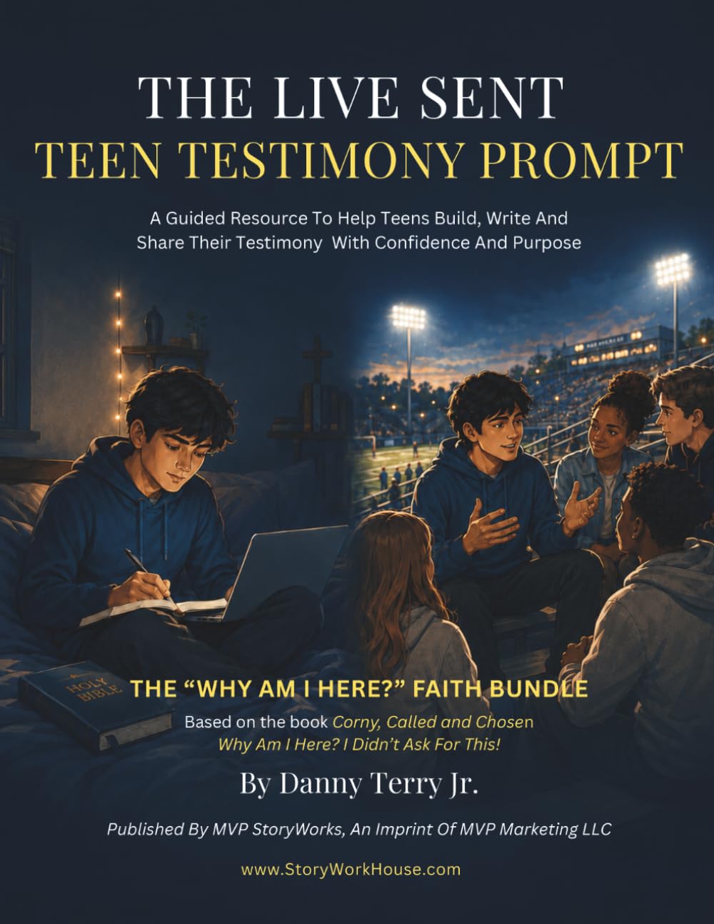 The Live Sent Teen Testimony Prompt: A Witnessing Companion to Corny, Called, and Chosen
