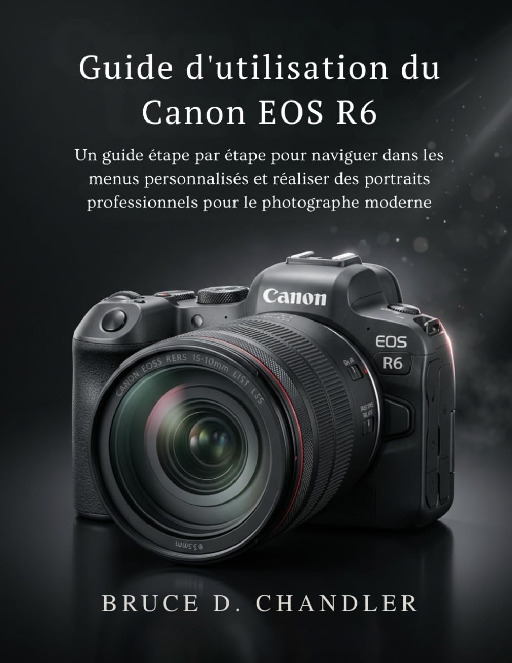 Guide d'utilisation du Canon EOS R6: Un guide étape par étape pour naviguer dans les menus personnalisés et réaliser des portraits professionnels pour le photographe moderne