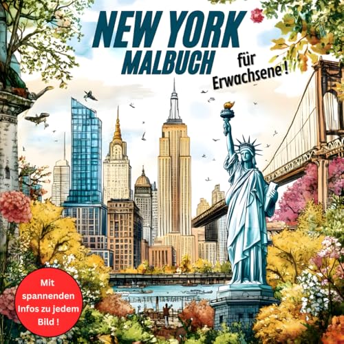 Entdecke New York City: Ein Ausmalbuch für Erwachsene - 50 coole Motive zum Entspannen & Eintauchen, mit spannenden Fakten: Ein kreatives ... Orten und Grafittis zum ausmalen