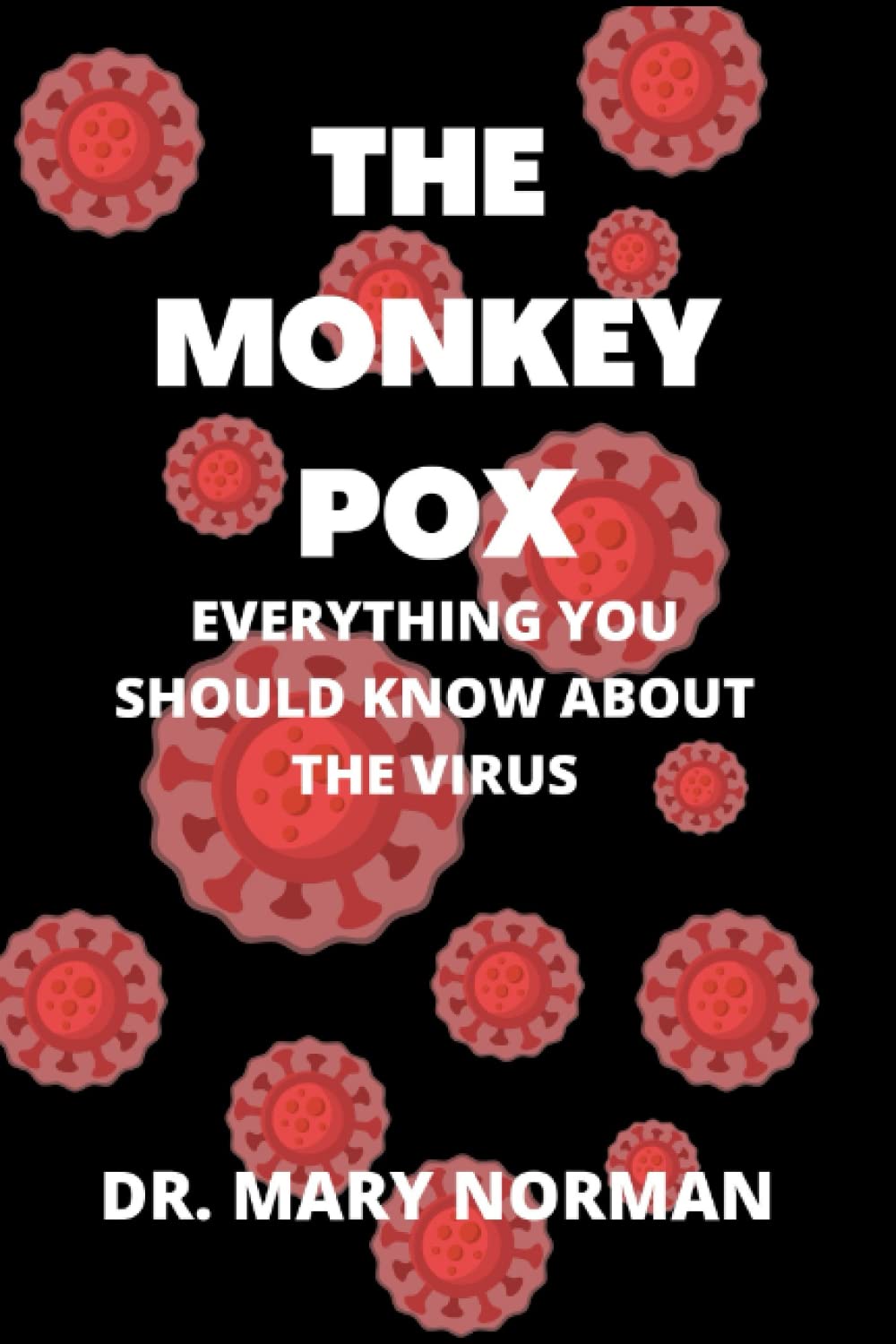 The Monkeypox: Everything you should know about the virus