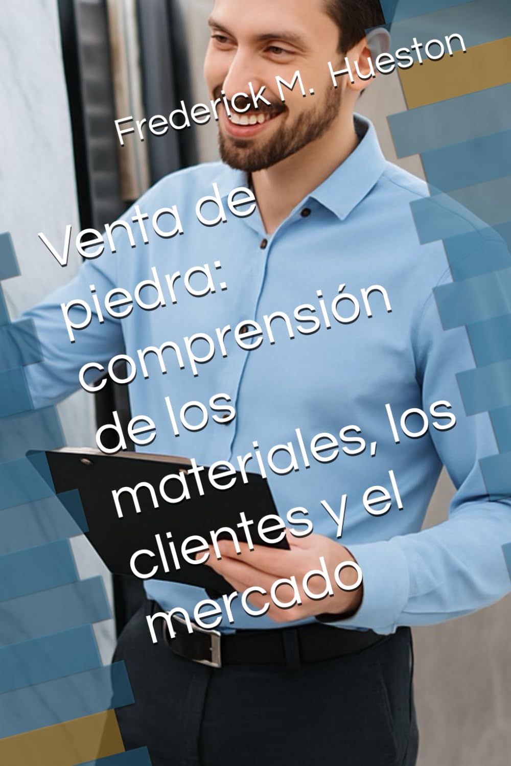 Venta de piedra: comprensión de los materiales, los clientes y el mercado